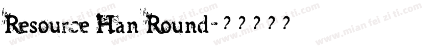 Resource Han Round字体转换